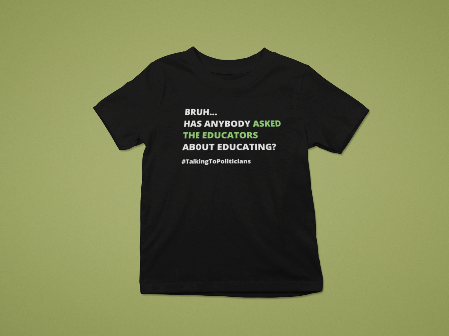Bruh...Has Anybody Asked The Educators About Educating Unisex Short-Sleeve T-Shirt